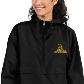 Don't tread on Anyone Embroidered Champion Packable Jacket