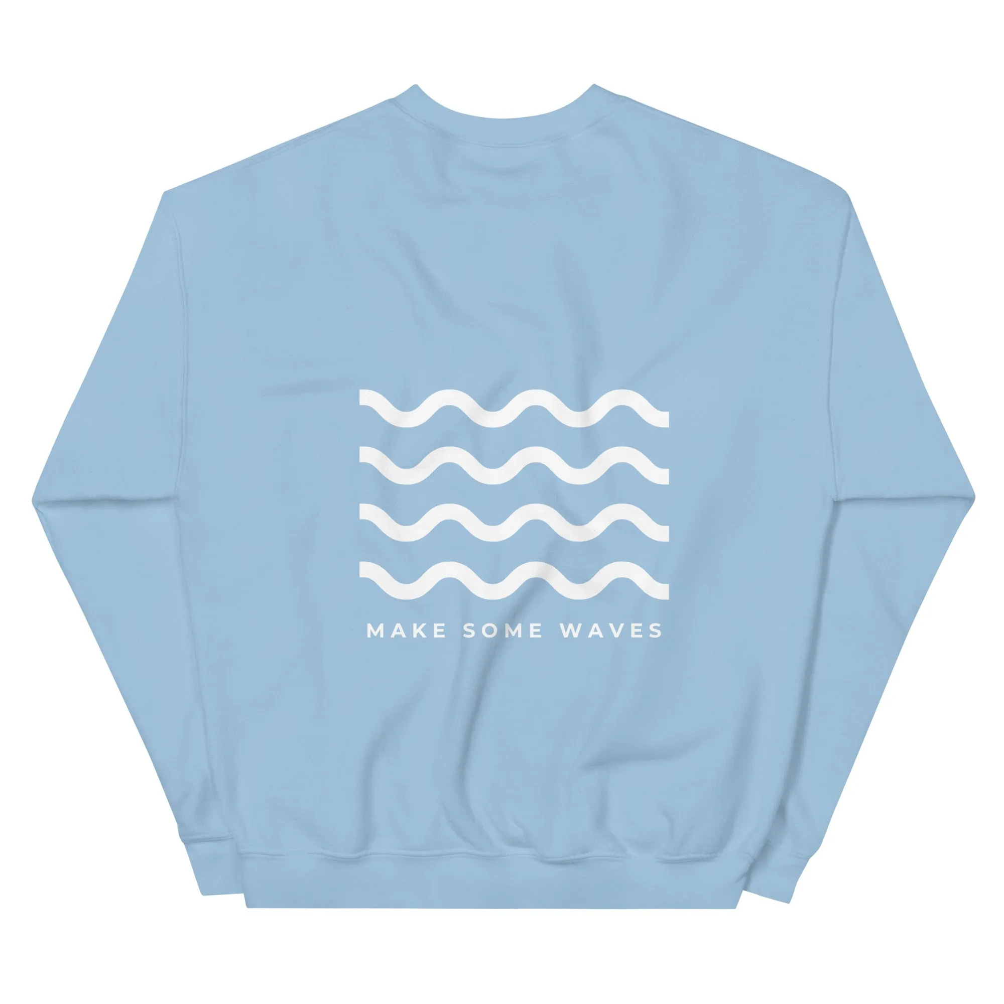 MAKE SOME WAVES Unisex Sweater